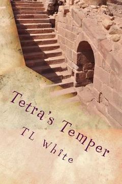 portada Tetra's Temper: Tetra's Temper is the story of a boy who struggles with an uncontrollable temper (en Inglés)