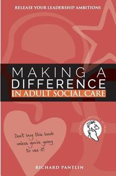 portada Making a Difference in Adult Social Care: Release your leadership ambitions (in English)