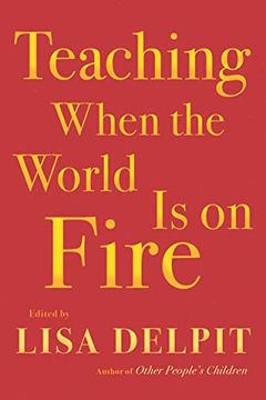 portada Teaching When the World is on Fire (in English)