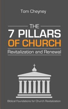 portada The Seven Pillars of Church Revitalization & Renewal (en Inglés)