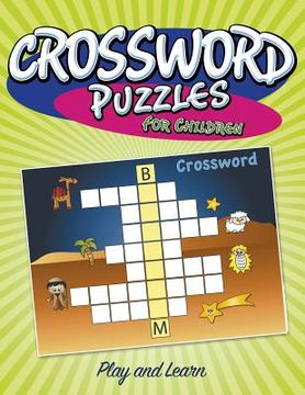 portada Crossword Puzzles For Children: Play And Learn (en Inglés)