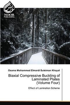 portada Biaxial Compressive Buckling of Laminated Plates (Volume Four) (en Inglés)