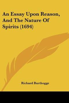 portada an essay upon reason, and the nature of spirits (1694) (en Inglés)