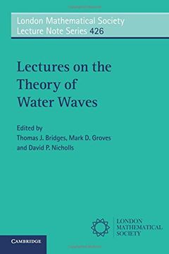 portada Lectures on the Theory of Water Waves (London Mathematical Society Lecture Note Series)