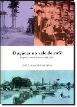 portada O AÇÚcar No Vale Do CafÉ (en Portugués)