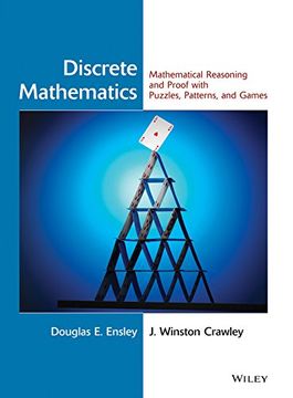 portada Discrete Mathematics: Mathematical Reasoning and Proof With Puzzles, Patterns, and Games (en Inglés)