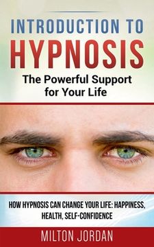 portada Introduction to Hypnosis - The Powerful Support for Your Life (en Inglés)