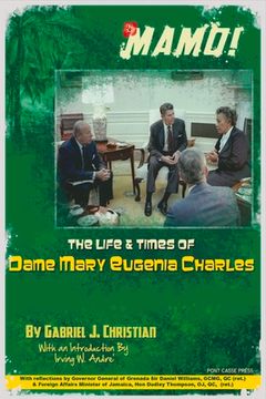 portada Mamo!: The Life & Times of Dame Mary Eugenia Charles Volume 1 (in English)