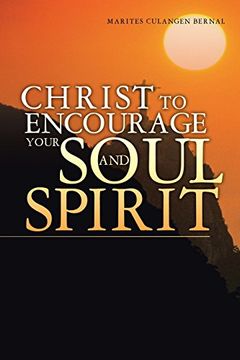 portada Christ to Encourage Your Soul and Spirit (en Inglés)