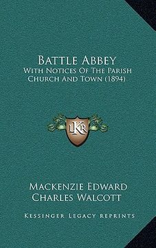 portada battle abbey: with notices of the parish church and town (1894)