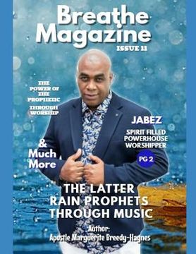 portada Breathe Magazine Issue 11: The Latter Rain Prophets Through Music