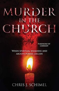 portada Murder in the Church: When Spiritual Weakness and Abusive Power Collide (en Inglés)