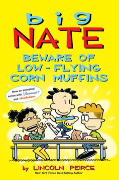 portada Big Nate: Beware of Low-Flying Corn Muffins: 26 (en Inglés)