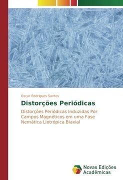 portada Distorções Periódicas: Distorções Periódicas Induzidas Por Campos Magnéticos em uma Fase Nemática Liotrópica Biaxial (Portuguese Edition)