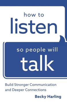 portada How to Listen So People Will Talk: Build Stronger Communication and Deeper Connections (en Inglés)