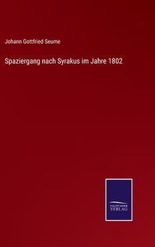portada Spaziergang nach Syrakus im Jahre 1802 (en Alemán)