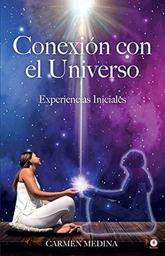 portada Conexión con el Universo: Experiencias Iniciales (in Spanish)