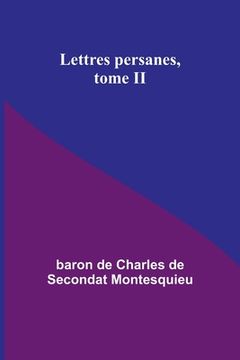portada Lettres persanes, tome II (en Francés)