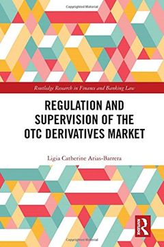 portada Regulation and Supervision of the OTC Derivatives Market (en Inglés)