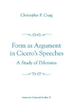 portada form as argument in cicero's speeches: a study of dilemma (en Inglés)
