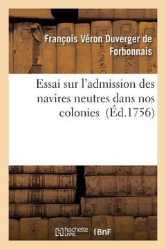 portada Essai Sur l'Admission Des Navires Neutres Dans Nos Colonies (in French)
