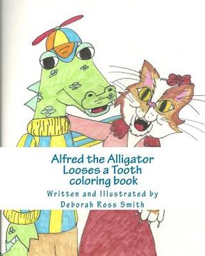 portada Alfred the Alligator Looses a Tooth coloring book (en Inglés)