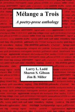 portada Melange a Trois: A Poetry-Prose Anthology (en Inglés)