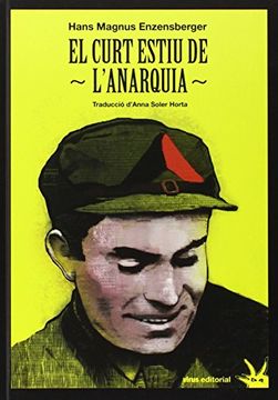 portada El curt estiu de l'anarquia: La vida i la mort de Buenaventura Durruti (Fuera de Colección)