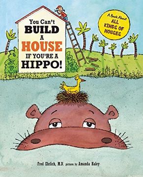 portada You Can't Build a House if You're a Hippo! (in English)