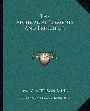 portada the alchemical elements and principles (en Inglés)