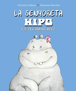 portada La Senyoreta Hipo vol fer Animalades (Picarona) (in Catalá)
