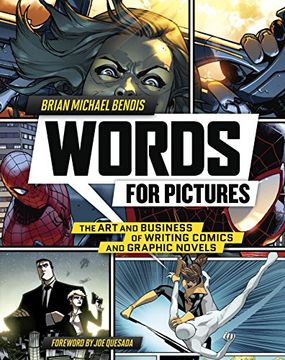 portada Words for Pictures: The art and Business of Writing Comics and Graphic Novels (en Inglés)