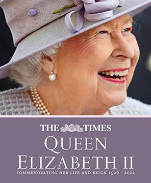 portada The Times Queen Elizabeth ii: Commemorating her Life and Reign 1926 – 2022 (en Inglés)