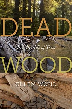portada Dead Wood: The Afterlife of Trees (en Inglés)