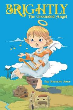 portada Brightly, the Grounded Angel (in English)