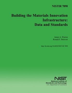 portada NISTIR 7898: Building the Materials Innovation Infrastructure: Data and Standards