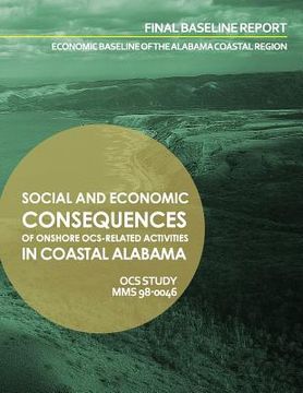 portada Social and Economic Consequenes of Onshore OCS-Related Activities in Coastal Alabama: Final Baseline Report (en Inglés)