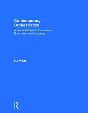portada Contemporary Orchestration: A Practical Guide to Instruments, Ensembles, and Musicians