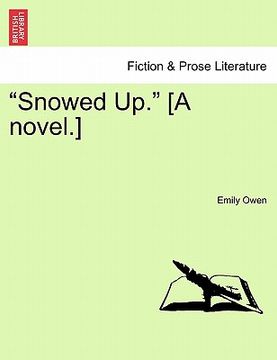 portada "snowed up." [a novel.] vol. iii. (en Inglés)