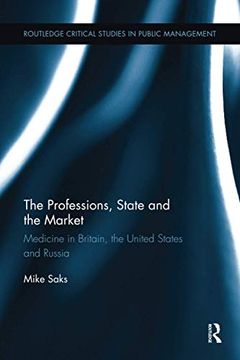 portada The Professions, State and the Market (Routledge Critical Studies in Public Management) (in English)