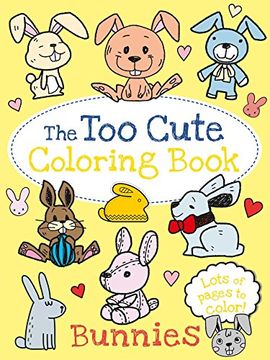 portada The Too Cute Coloring Book: Bunnies (en Inglés)
