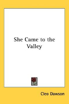 portada she came to the valley (in English)