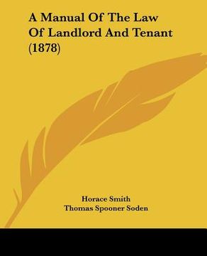 portada a manual of the law of landlord and tenant (1878) (en Inglés)