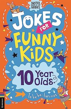 portada Jokes for Funny Kids: 10 Year Olds (Buster Laugh-A-Lot Books) (en Inglés)