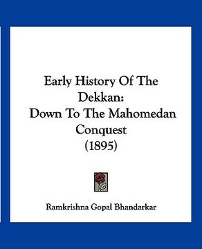 portada early history of the dekkan: down to the mahomedan conquest (1895)