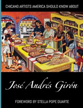 portada Chicano Artists America Should Know About: José Andrés Girón (en Inglés)