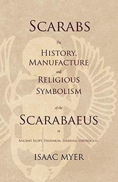 portada Scarabs - the History, Manufacture and Religious Symbolism of the Scarabaeus in Ancient Egypt, Phoenicia, Sardinia, Etruria, etc (in English)