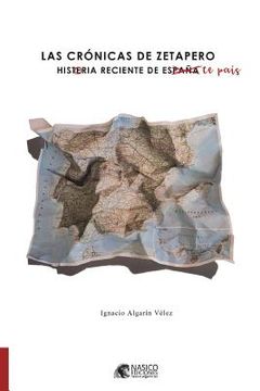 portada Las cronicas de Zetapero: Histeria reciente de España