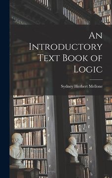 portada An Introductory Text Book of Logic (en Inglés)