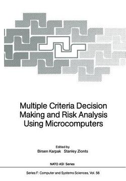 portada multiple criteria decision making and risk analysis using microcomputers